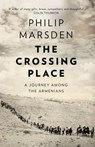 The Crossing Place - Philip Marsden - 9780007397778