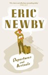 Departures and Arrivals - Eric Newby - 9780007404179