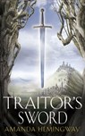 The Traitor’s Sword: The Sangreal Trilogy Two - Amanda Hemingway - 9780007405244