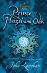 Prince of Hazel and Oak - John Lenahan - 9780007425594