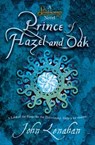 Prince of Hazel and Oak (Shadowmagic, Book 2) - John Lenahan - 9780007425600