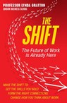 The Shift: The Future of Work is Already Here - Lynda Gratton - 9780007427949