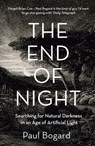 The End of Night - Paul Bogard - 9780007428229