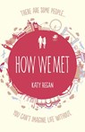 How We Met - Katy Regan - 9780007431885