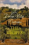 Dolce Vita Diaries: The Recipes - Cathy Rogers ; Jason Gibb - 9780007458233
