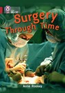 Surgery through Time - Anne Rooney - 9780007465415
