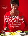 Lorraine Pascale’s Fast, Fresh and Easy Food - Lorraine Pascale - 9780007489671