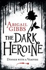 Dinner with a Vampire - Abigail Gibbs - 9780007503681
