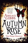 Autumn Rose - Abigail Gibbs - 9780007505005