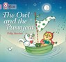 The Owl and the Pussycat - Polly Dunbar - 9780007512584