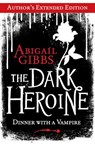 The Dark Heroine - Abigail Gibbs - 9780007513499
