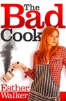Bad Cook - Esther Walker - 9780007515721