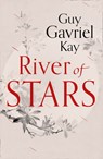 River of Stars - Guy Gavriel Kay - 9780007521937