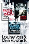 Louise Voss & Mark Edwards 3-Book Thriller Collection: Catch Your Death, All Fall Down, Killing Cupid - Mark Edwards ; Louise Voss - 9780007536146