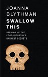 Swallow This - BLYTHMAN,  Joanna - 9780007548330