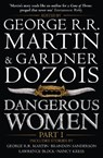 Dangerous Women Part 1 - George R.R. Martin ; Gardner Dozois - 9780007549429
