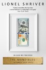 The Mandibles: A Family, 2029–2047 - Lionel Shriver - 9780007560776