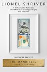 The Mandibles: A Family, 2029–2047 - Lionel Shriver - 9780007560776