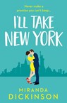 I’ll Take New York - Miranda Dickinson - 9780007574360