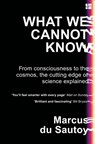 What We Cannot Know - Marcus du Sautoy - 9780007576593