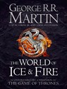 The World of Ice and Fire - George R.R. Martin ; Elio M. Garcia Jr. ; Linda Antonsson - 9780007580910