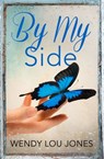 By My Side - Wendy Lou Jones - 9780007594542