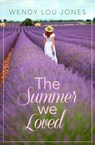 The Summer We Loved - Wendy Lou Jones - 9780008124755