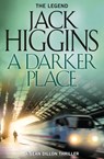 A Darker Place - Jack Higgins - 9780008124977