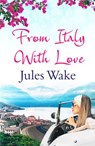 From Italy With Love - Jules Wake - 9780008126339