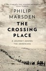 The Crossing Place - Philip Marsden - 9780008127435