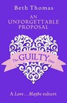 An Unforgettable Proposal: A Love…Maybe Valentine eShort - Beth Thomas - 9780008136130