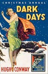 Dark Days and Much Darker Days: A Detective Story Club Christmas Annual (Detective Club Crime Classics) - Hugh Conway ; David Brawn - 9780008137755