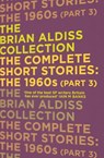 The Complete Short Stories: The 1960s (Part 3) - ALDISS,  Brian - 9780008148942