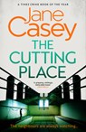 The Cutting Place - Jane Casey - 9780008149116