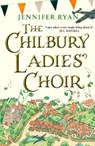 The Chilbury Ladies’ Choir - Jennifer Ryan - 9780008163730