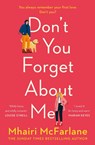 Don’t You Forget About Me - Mhairi McFarlane - 9780008169336