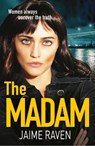 The Madam - Jaime Raven - 9780008171469