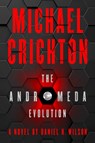 The Andromeda Evolution - Michael Crichton ; Daniel H. Wilson - 9780008172992
