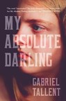 My Absolute Darling - TALLENT,  Gabriel - 9780008185220