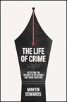The Life of Crime - Martin Edwards - 9780008192426