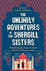 The Unlikely Adventures of the Shergill Sisters - Balli Kaur Jaswal - 9780008209964