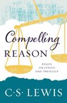 Compelling Reason - C. S. Lewis - 9780008220884