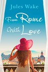 From Rome with Love - Jules Wake - 9780008221942