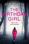 The Birthday Girl - Sue Fortin - 9780008222154