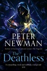 The Deathless (The Deathless Trilogy, Book 1) - Peter Newman - 9780008229009