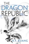 The Dragon Republic - R.F. Kuang - 9780008239893