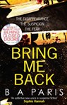 Bring Me Back - B A Paris - 9780008244873