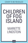 Children of Fog Island - Mariette Lindstein - 9780008245443