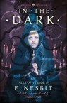 In the Dark - E. Nesbit - 9780008249014
