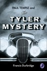 Paul Temple and the Tyler Mystery - Francis Durbridge - 9780008252908
